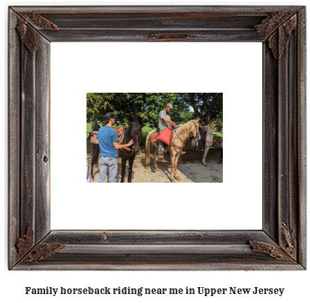 family horseback riding near me in Upper, New Jersey